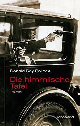 E-Book (epub) Die himmlische Tafel von Donald Ray Pollock