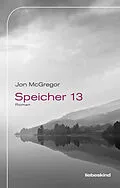 E-Book (epub) Speicher 13 von Jon McGregor