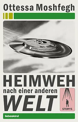 E-Book (epub) Heimweh nach einer anderen Welt von Ottessa Moshfegh, Anke Caroline Burger