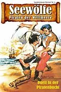 E-Book (epub) Seewölfe - Piraten der Weltmeere 5 von John Curtis