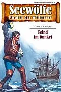 E-Book (epub) Seewölfe - Piraten der Weltmeere 6 von Davis J. Harbord
