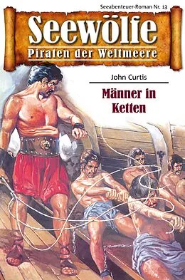 E-Book (epub) Seewölfe - Piraten der Weltmeere 13 von John Curtis