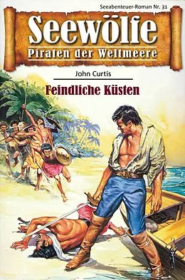 E-Book (epub) Seewölfe - Piraten der Weltmeere 31 von John Curtis