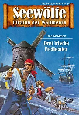 E-Book (epub) Seewölfe - Piraten der Weltmeere 44 von Fred McMason