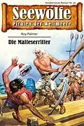 E-Book (epub) Seewölfe - Piraten der Weltmeere 56 von Roy Palmer