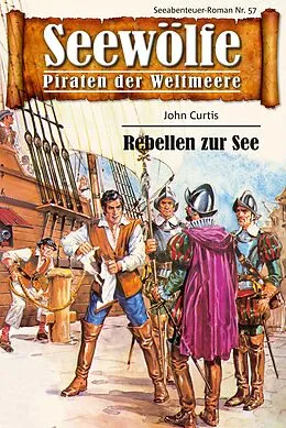 E-Book (epub) Seewölfe - Piraten der Weltmeere 57 von John Curtis