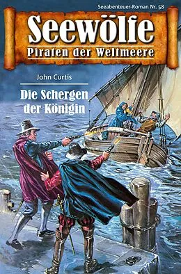 E-Book (epub) Seewölfe - Piraten der Weltmeere 58 von John Curtis