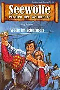 E-Book (epub) Seewölfe - Piraten der Weltmeere 63 von Roy Palmer