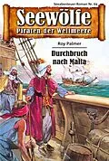 E-Book (epub) Seewölfe - Piraten der Weltmeere 69 von Roy Palmer