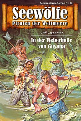 E-Book (epub) Seewölfe - Piraten der Weltmeere 81 von Cliff Carpenter
