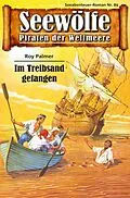 E-Book (epub) Seewölfe - Piraten der Weltmeere 89 von Roy Palmer
