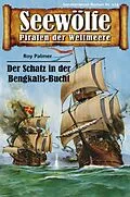 E-Book (epub) Seewölfe - Piraten der Weltmeere 124 von Roy Palmer