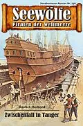 E-Book (epub) Seewölfe - Piraten der Weltmeere 136 von Davis J. Harbord