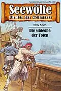 E-Book (epub) Seewölfe - Piraten der Weltmeere 168 von Kelly Kevin