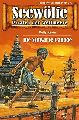E-Book (epub) Seewölfe - Piraten der Weltmeere 209 von Kelly Kevin