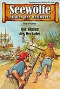 E-Book (epub) Seewölfe - Piraten der Weltmeere 234 von Roy Palmer