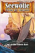 E-Book (epub) Seewölfe - Piraten der Weltmeere 266 von Frank Moorfield