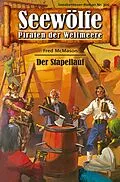E-Book (epub) Seewölfe - Piraten der Weltmeere 300 von Fred McMason