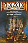 E-Book (epub) Seewölfe - Piraten der Weltmeere 310 von Frank Moorfield