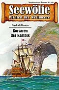E-Book (epub) Seewölfe - Piraten der Weltmeere 335 von Fred McMason