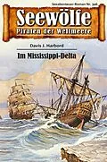 E-Book (epub) Seewölfe - Piraten der Weltmeere 346 von Davis J.Harbord