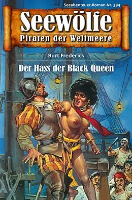 E-Book (epub) Seewölfe - Piraten der Weltmeere 394 von Burt Frederick