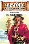 E-Book (epub) Seewölfe - Piraten der Weltmeere 480 von Fred McMason