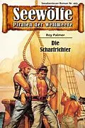 E-Book (epub) Seewölfe - Piraten der Weltmeere 493 von Roy Palmer