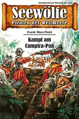 E-Book (epub) Seewölfe - Piraten der Weltmeere 517 von Frank Moorfield