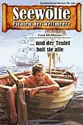E-Book (epub) Seewölfe - Piraten der Weltmeere 530 von Fred McMason
