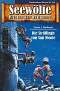 E-Book (epub) Seewölfe - Piraten der Weltmeere 573 von Davis J.Harbord