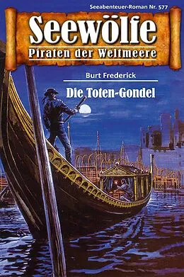 E-Book (epub) Seewölfe - Piraten der Weltmeere 577 von Burt Frederick