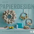 E-Book (epub) Papierdesign von Angelika Kipp