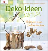 E-Book (epub) Deko-Ideen Natur von Gerlinde Auenhammer, Marion Dawidowski, Angelika Kipp