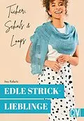 E-Book (pdf) Edle Stricklieblinge. Tücher, Schals & Loops von Ines Kollwitz