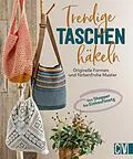 E-Book (pdf) Trendige Taschen häkeln von Stefanie Benz, Veronika Hug, Andel Konrad