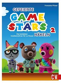 E-Book (pdf) Gefeierte Gamestars häkeln 2 von Franziska Pfoser