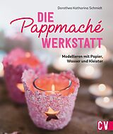 E-Book (pdf) Die Pappmaché-Werkstatt von Dorothea Schmidt