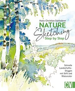 E-Book (pdf) Nature Sketching Step by Step von Hans-Christian Sanladerer