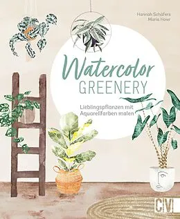 E-Book (pdf) Watercolor greenery von Maria Hoier, Hannah Schäfers