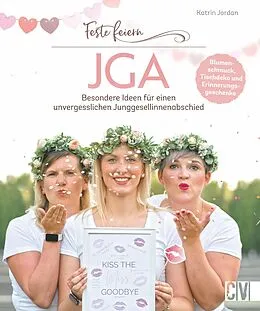 E-Book (pdf) Feste feiern - JGA von Katrin Jordan