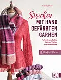 E-Book (pdf) Stricken mit handgefärbten Garnen von Babette Ulmer