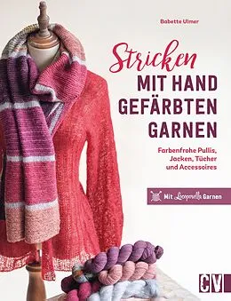 E-Book (pdf) Stricken mit handgefärbten Garnen von Babette Ulmer