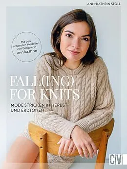 E-Book (pdf) Fall(ing) for Knits - Mode stricken in Herbst- und Erdtönen von Ann-Kathrin Stoll