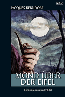 E-Book (epub) Mond über der Eifel von Jacques Berndorf
