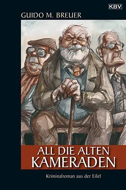 E-Book (epub) All die alten Kameraden von Guido M. Breuer