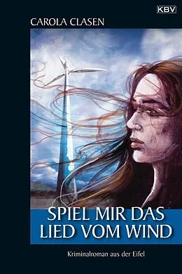 E-Book (epub) Spiel mir das Lied vom Wind von Carola Clasen