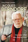 E-Book (epub) Jacques Berndorf - Von der Eifel aus betrachtet von Fritz-Peter Linden