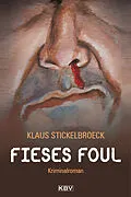 E-Book (epub) Fieses Foul von Klaus Stickelbroeck