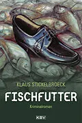 E-Book (epub) Fischfutter von Klaus Stickelbroeck
